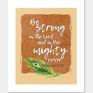 Be strong in the Lord and His mighty power | Christian design Posters and Art